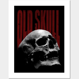 OLD SKULL Posters and Art